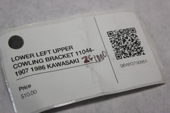LOWER LEFT UPPER COWLING BRACKET 11044-1907 1986 KAWASAKI ZG1000