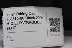 Inner Fairing Cap #58510-96 Black 2000 H-D ELECTRAGLIDE FLHT
