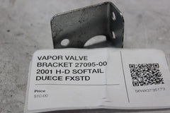 VAPOR VALVE BRACKET 27095-00 2001 H-D SOFTAIL DUECE FXSTD