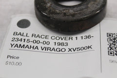 BALL RACE COVER 1 136-23415-00-00  1983 YAMAHA VIRAGO XV500K