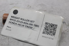 WEIGHT ROLLER SET 6PCS 22123-KS4-306 1993 HONDA HELIX CN250