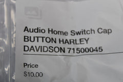 Audio Home Switch Cap BUTTON HARLEY DAVIDSON 71500045
