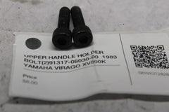 UPPER HANDLE HOLDER BOLT (2) 91317-08030-00  1983 YAMAHA VIRAGO XV500K