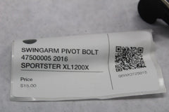 SWINGARM PIVOT BOLT 47500005 2016 SPORTSTER XL1200X