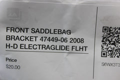 FRONT SADDLEBAG BRACKET 47449-06 2008 H-D ELECTRAGLIDE FLHT