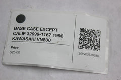 BASE CASE EXCEPT CALIF 32099-1167 1996 KAWASAKI VN800