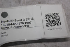 Insulator Band B 2PCS 16218-MV9-670 1997 HONDA CBR600F3