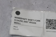 MAINSHAFT SHIFT FORK 5134292 2007 VEGAS 8BALL