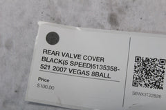 REAR VALVE COVER BLACK (5 SPEED) 5135358-521 2007 VEGAS 8BALL