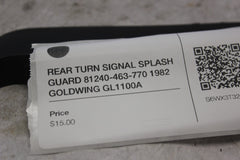 REAR TURN SIGNAL SPLASH GUARD 81240-463-770 1982 GOLDWING GL1100A