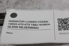 RADIATOR LOWER COVER 19033-470-670 1982 HONDA GL500I SILVERWING