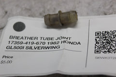 BREATHER TUBE JOINT 17359-419-670 1982 HONDA GL500I SILVERWING