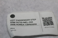 LEFT PASSENGER STEP ARM 50730-MEL-D00 2006 HONDA CBR600RR