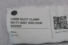 CARB DUCT CLAMP 92171-0087 2004 KAW KX250F