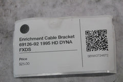 Enrichment Cable Bracket 69126-92 1995 HD DYNA FXDS
