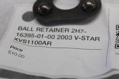 BALL RETAINER 2H7-16395-01-00 2003 V-STAR XVS1100AR