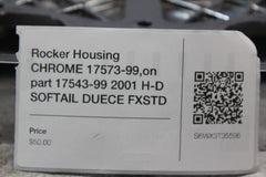Rocker Housing CHROME 17573-99,on part 17543-99 2001 H-D SOFTAIL DUECE FXSTD