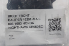 RIGHT FRONT CALIPER 45201-MA3-006 1983 HONDA NIGHTHAWK CB650SC