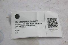OIL STRAINER GASKET 15154-425-000 1986 HONDA V65 MAGNA VF1100C