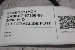 SPEEDO/TACH GASKET 67356-96 2000 H-D ELECTRAGLIDE FLHT