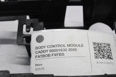 BODY CONTROL MODULE CADDY 69201632 2020 FATBOB FXFBS