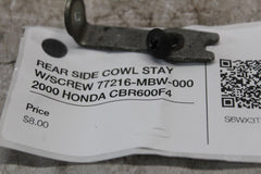 REAR SIDE COWL STAY W/SCREW 77216-MBW-000  2000 HONDA CBR600F4