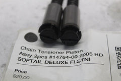 Chain Tensioner Piston (2) 14764-00 2005 HD SOFTAIL DELUXE FLSTNI