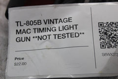 TL-805B VINTAGE MAC TIMING LIGHT GUN **NOT TESTED**