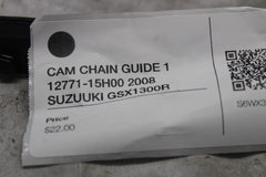 CAM CHAIN GUIDE 1 12771-15H00 2008 SUZUUKI GSX1300R