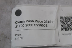 Clutch Push Piece 23121-31E00 2006 SV1000S