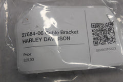 27684-06 Cable Bracket HARLEY DAVIDSON