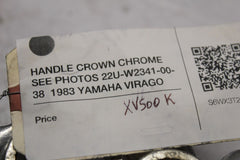 HANDLE CROWN CHROME SEE PHOTOS 22U-W2341-00-38  1983 YAMAHA VIRAGO XV500K