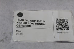 REAR OIL CUP 43511-KV3-831 2006 HONDA CBR600RR