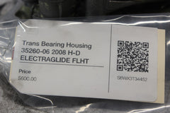 Trans Bearing Housing 35260-06 2008 H-D ELECTRAGLIDE FLHT