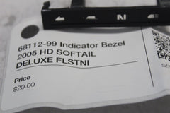 68112-99 Indicator Bezel 2005 HD SOFTAIL DELUXE FLSTNI