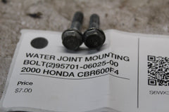 WATER JOINT MOUNTING BOLT (2) 95701-06025-00  2000 HONDA CBR600F4