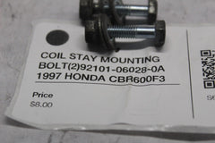 COIL STAY MOUNTING BOLT (2) 92101-06028-0A 1997 HONDA CBR600F3