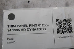 TRIM PANEL RING 61235-94 1995 HD DYNA FXDS