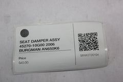 SEAT DAMPER ASSY 45270-10G00 2006 BURGMAN AN650K6