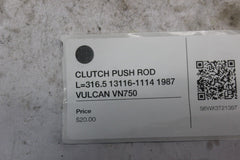 CLUTCH PUSH ROD L=316.5 13116-1114 1987 VULCAN VN750