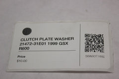 CLUTCH PLATE WASHER 21472-31E01 1999 GSX R600
