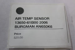 AIR TEMP SENSOR 13650-61B00 2006 BURGMAN AN650K6