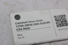 Camshaft Drive Chain 12760-39F00 2005 SUZUKI GSX-R600