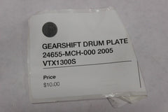 GEARSHIFT DRUM PLATE 24655-MCH-000 2005 Honda VTX1300S