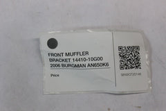 FRONT MUFFLER BRACKET 14410-10G00 2006 BURGMAN AN650K6