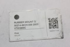 RUBBER MOUNT D 50214-MCH-000 2003 Honda VTX1800C