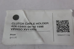 CLUTCH CABLE HOLDER 42X-15441-00-00 1996 Yamaha VIRAGO XV1100S