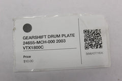 GEARSHIFT DRUM PLATE 24655-MCH-000 2003 Honda VTX1800C