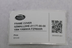 FRAME COVER 5(SMALL) 3HE-2117T-00-00 1994 YAMAHA FZR600R