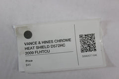 VANCE & HINES CHROME HEAT SHIELD D572HC 2009 Harley Davidson FLHTCU